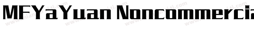 MFYaYuan Noncommercial Regular GBpc字体转换